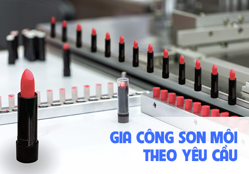 Gia công son môi theo yêu cầu